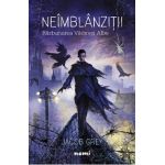 Neimblanzitii. Razbunarea Vaduvei Albe - Jacob Grey