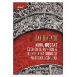 Nihil obstat: elemente pentru o teorie a natiunii si nationalismului - Dan Dungaciu