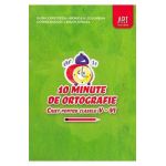 10 minute de ortografie - Clasele 5-6 - Caiet - Elena Carstocea, Monica H. Columban