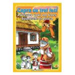 3 povesti: Capra cu trei iezi. Povestea unui om lenes. Soarecele si pisica