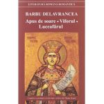 Apus de soare. Viforul. Luceafarul - Barbu Delavrancea
