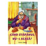 Cand stapanul nu-i acasa! - Emil Garleanu