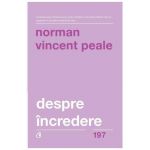 Despre incredere - Norman Vincent Peale