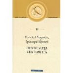 Despre viata cea fericita - Fericitul Augustin