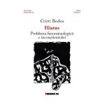 Hiatus. Problema fenomenologica a inconstientului - Cristi Bodea