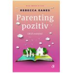 Parenting pozitiv - Rebecca Eanes