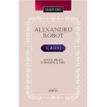 Scrieri: Poezie. Proza. Publicistica. Eseu - Alexandru Robot