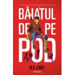 Baiatul de pe pod - M.R. Carey