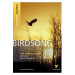 Birdsong: York Notes Advanced - Julie Ellam