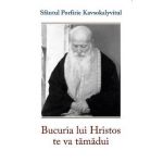 Bucuria lui Hristos te va tamadui - Sf. Porfirie Kavsokalyvitul