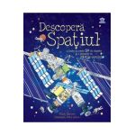 Descopera Spatiul - Katie Daynes, Peter Allen