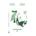 Ingrijirea pacientilor. Vol. 3 - Liliana Rogozea, Tatiana Oglinda