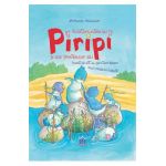 Invatamintele lui Piripi si ale prietenilor sai - Michaela Hanauer