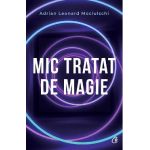 Mic tratat de magie - Adrian Leonard Mociulschi