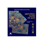 Nectarul florii de aur - Maria Sturdza Clopotaru
