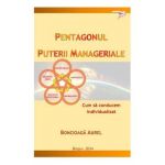Pentagonul Puterii Manageriale - Aurel Boncioaga