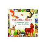 Valorile mele. Animalele ne invata ce-i bine si ce-i rau - Jose Moran, Ulises Wensell