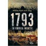 1793. In umbra mortii - Niklas Natt och Dag