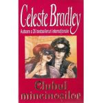 Clubul mincinosilor - Celeste Bradley