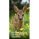 Determinator de plante si animale - Wilhelm Eisenreich, Alfred Handel, Ute E. Zimmer