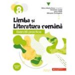 Exercitii practice de limba si literatura romana. Caiet de lucru. Clasa a 8-a - Geanina Cotoi