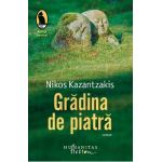 Gradina de piatra - Nikos Kazantzakis