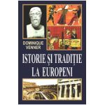 Istorie si traditie la europeni - Dominique Venner