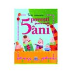 5 Povesti pentru copiii de 5 ani