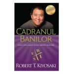 Cadranul banilor - Robert T. Kiyosaki