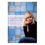 Calea mea spre fericire - Lisa Henriksson
