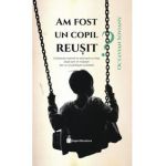 Am fost un copil reusit? - Octavian Soviany