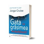 Gata cu grasimea incapatanata! - Jorge Cruise