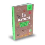 In natura. Cum sa te deconectezi si sa te regasesti prin mindfulness - Alexandra Frey, Autumn Totton