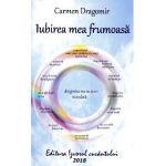 Iubirea mea frumoasa - Carmen Dragomir