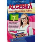 Algebra, clasa a 7-a Culegere de exercitii si probleme - Nicolae Ivaschescu