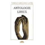 Antologie lirica - Vasile Grigore Latis