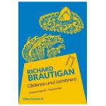 Caderea unui sombrero - Richard Brautigan