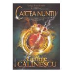 Cartea nuntii - George Calinescu