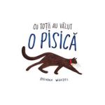 Cu totii au vazut o pisica - Brendan Wenzel