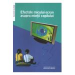 Efectele micului ecran asupra mintii copilului - Virgiliu Gheorghe