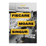 Fiecare moare singur - Hans Fallada