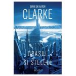 Orasul si stelele - Arthur C. Clarke