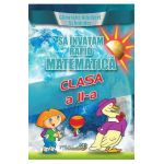 Sa invatam rapid matematica - Clasa 2 - Gheorghe Adalbert Schneider