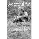 Acordul fin. Convorbiri cu Alexandru Vlad - Daniel Mosoiu, Alexandru Vlad