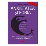 Anxietatea si fobia - Edmund J. Bourne