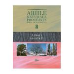 Ariile naturale protejate din Moldova vol.2: Arbori seculari - Gheorghe Postolache