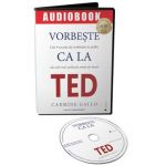 Audiobook. Vorbeste ca la Ted - Carmine Gallo