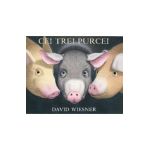 Cei trei purcei - David Wiesner