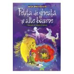 Fetita de gheata si alte basme - Mila Pavicevic