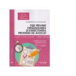Fise privind organizarea si exercitarea profesiei de avocat. Sinteze si teste-grila 2020. Editia a II-a - Alexandru Suciu, Carmen Moldovan